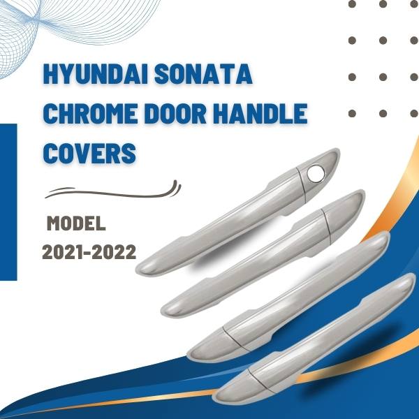 Hyundai Sonata Chrome Door Handle Covers - Model 2021-2024