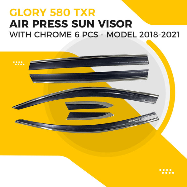 Glory 580 TXR Air Press Sun Visor With Chrome 6 Pcs - Model 2018-2021