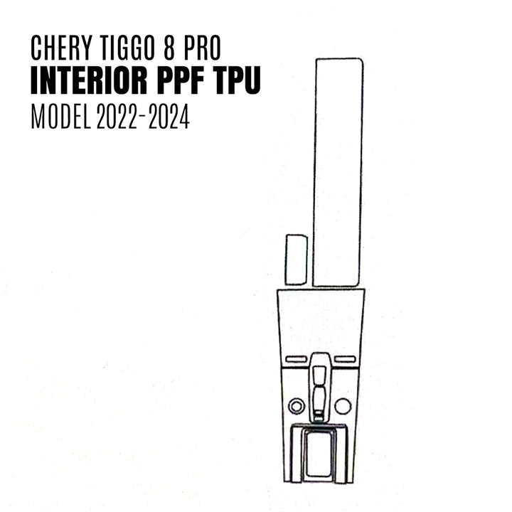 Chery Tiggo 8 Pro Interior PPF TPU - Model 2022-2024