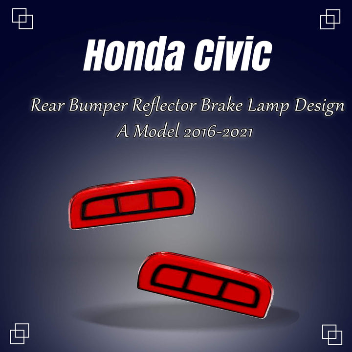 Honda Civic Rear Bumper Reflector Brake Lamp Design A - Model 2016-2021
