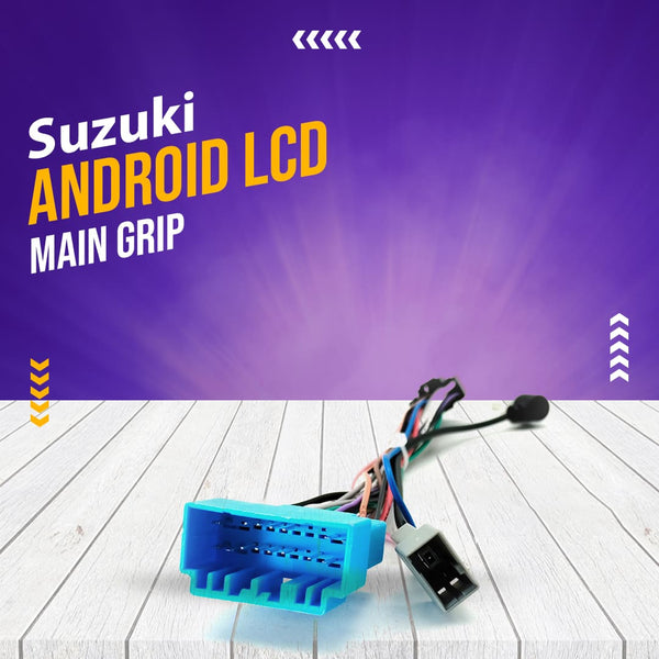 Suzuki Android LCD Main Grip