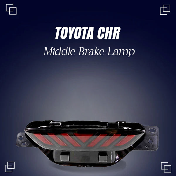 Toyota CHR Middle Brake Lamp - Model 2017-2021