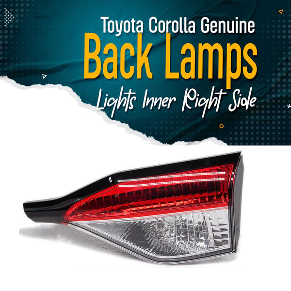 Toyota Corolla Genuine Back Lamps Lights Inner Right Side - Model 2012-2014