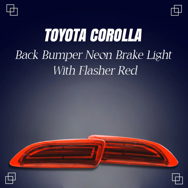Toyota Corolla Back Bumper Neon Brake Light With Flasher Red BL-026 - Model 2011-2014