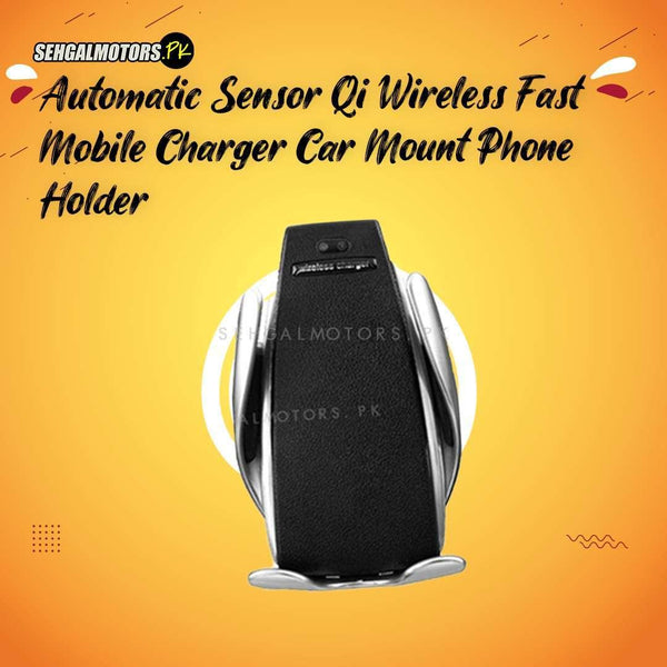 Automatic Sensor Qi Wireless Fast Mobile Charger Car Mount Phone Holder SehgalMotors.pk