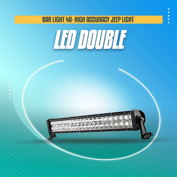 Bar Light 40 LED Double - High Accuracy Jeep Light | Sharp Light | Jeep Decoration Light | Flood Spot Combo Beam Offroad Light Driving Fog Lamp SehgalMotors.pk