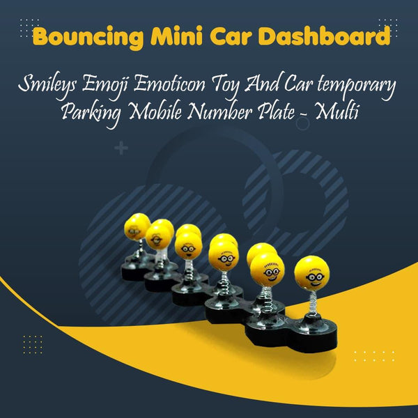 Bouncing Mini Car Dashboard Smileys Emoji Emoticon Toy And Car temporary Parking Mobile Number Plate - Multi SehgalMotors.pk