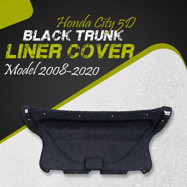 Honda City 5D Black Trunk Liner Cover - Model 2008-2020 - Protector Lid Garnish Diggi Namda SehgalMotors.pk