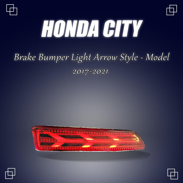 Honda City Brake Bumper Light Arrow Style - Model 2017-2021 SehgalMotors.pk