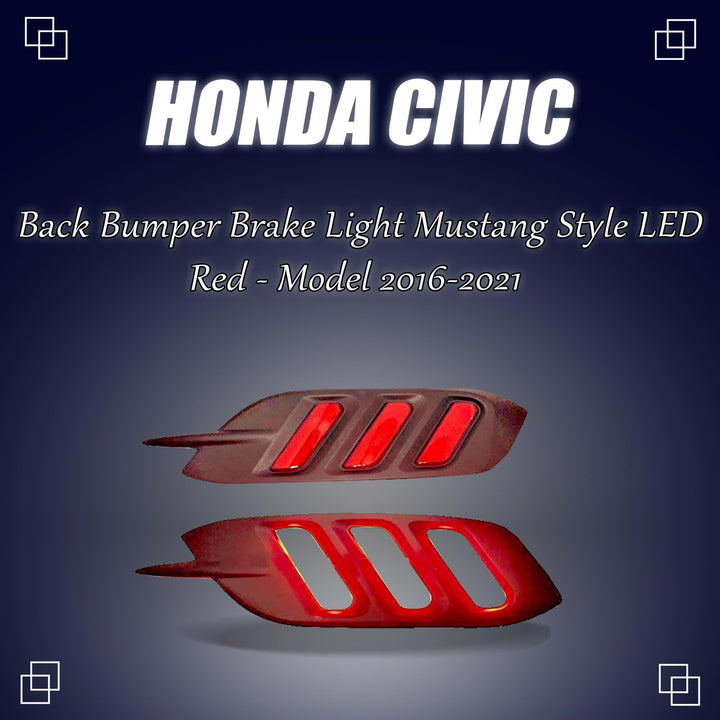 Honda Civic Back Bumper Brake Light Mustang Style LED Red - Model 2016-2021 SehgalMotors.pk