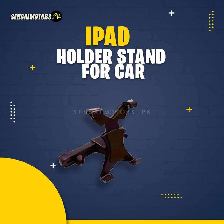 IPad Holder Stand for Car - Phone Holder | Mobile Holder | Car Cell Mobile Phone Holder Stand SehgalMotors.pk