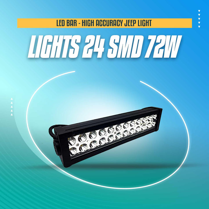 LED Bar Lights 24 SMD 72w - High Accuracy Jeep Light | Sharp Light | Jeep Decoration Light | Flood Spot Combo Beam Offroad Light Driving Fog Lamp SehgalMotors.pk