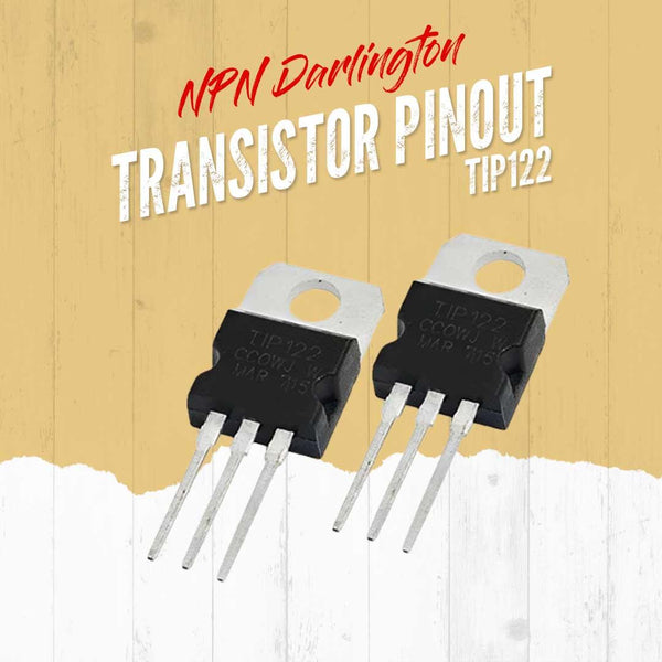 TIP122 NPN Darlington Transistor Pinout SehgalMotors.pk