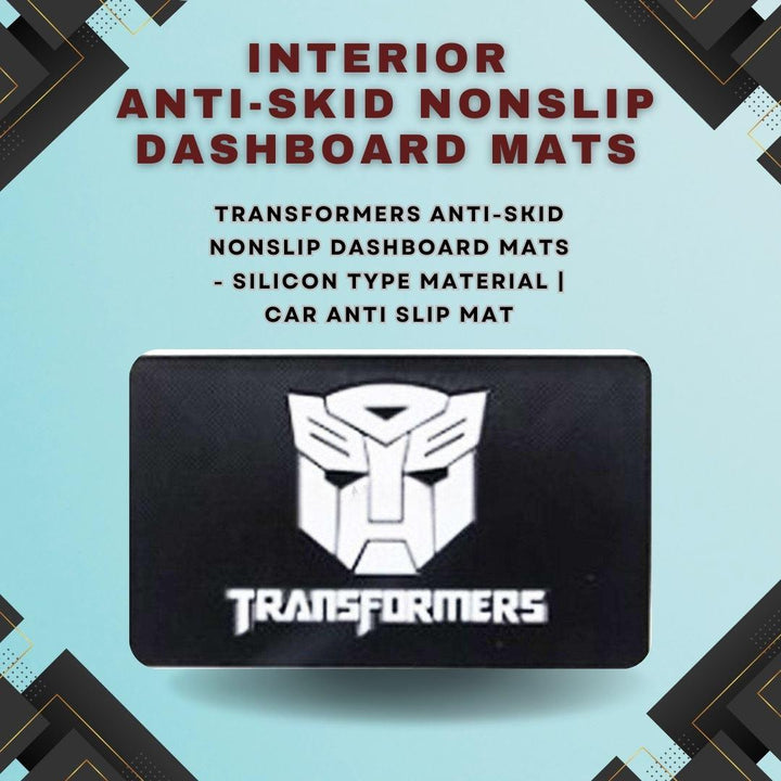 Transformers Anti-Skid Nonslip Dashboard Mats - Silicon Type Material | Car Anti Slip Mat SehgalMotors.pk