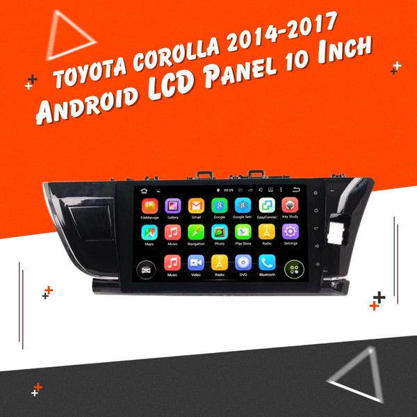 Toyota Corolla Android LCD Black 10 Inches - Model 2014-2017