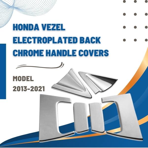 Honda Vezel Electroplated Back Chrome Handle Covers - Model 2013-2021