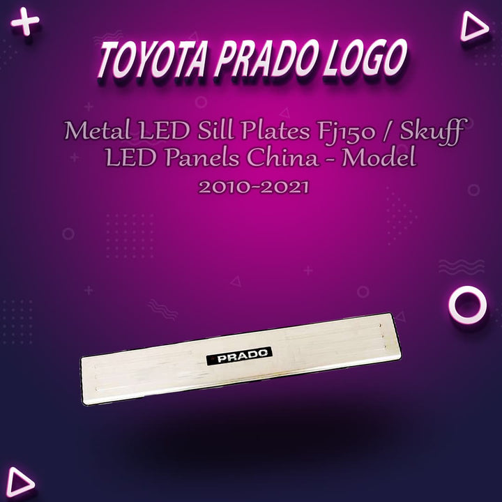 Toyota Prado Metal LED Sill Plates Fj150 / Skuff LED panels China - Model 2010-2021