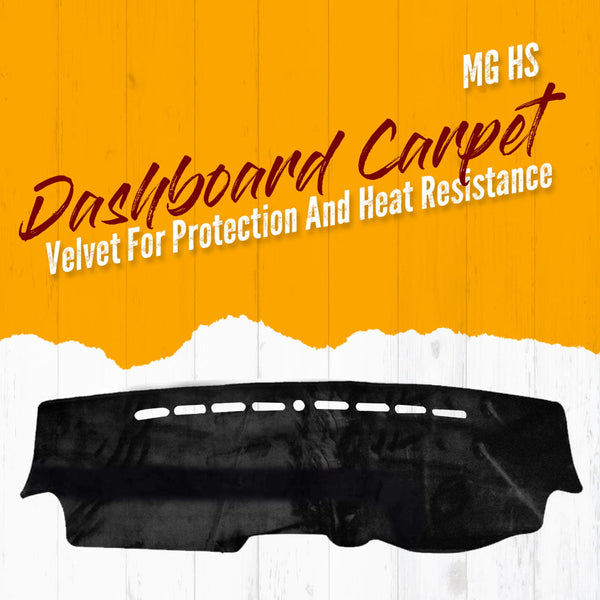 MG HS Dashboard Carpet Velvet For Protection and Heat Resistance - Model 2020-2022