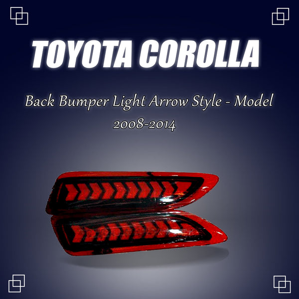 Toyota Corolla Back Bumper Light Arrow Style - Model -2008-2014