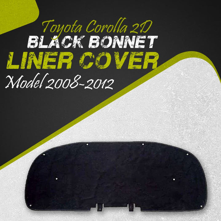 Toyota Corolla 2D Black Bonnet Liner Cover - Model 2008-2012