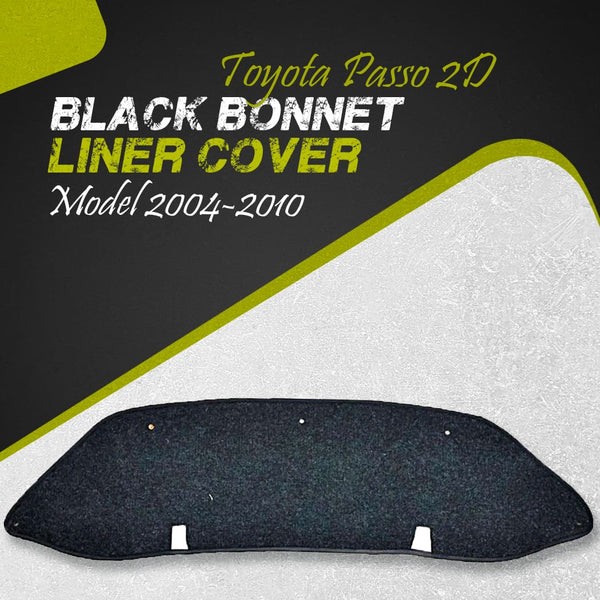Toyota Passo 2D Black Bonnet Liner Cover - Model 2004-2010