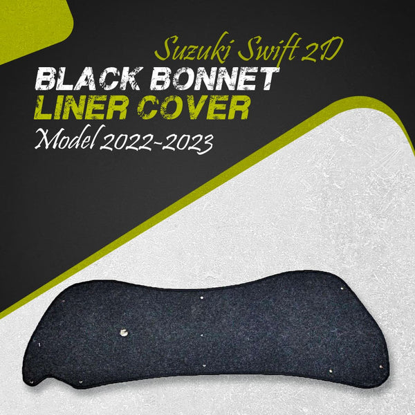 Suzuki Swift 2D Black Bonnet Liner Cover - Model 2022-2023