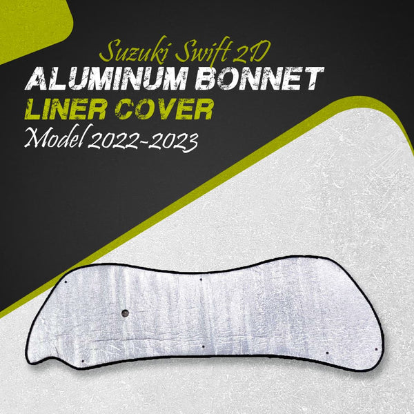 Suzuki Swift 2D Aluminum Bonnet Liner Cover - Model 2022-2023