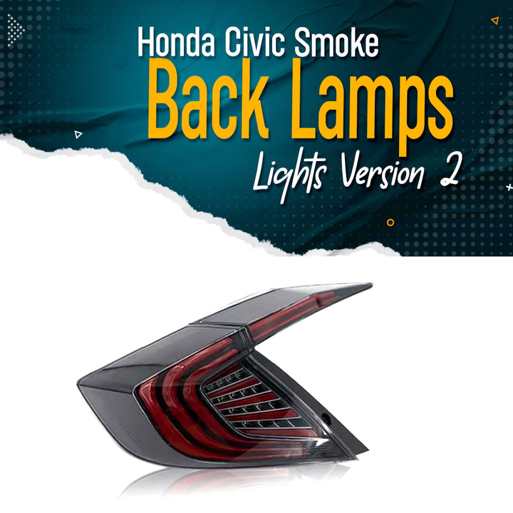 Honda Civic Smoke Back Lamps Lights Version 2- Model 2016-2021