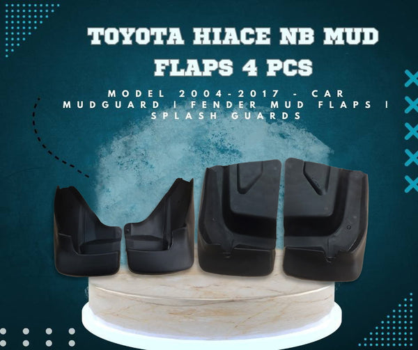 Toyota Hiace NB Mud Flaps 4 Pcs - Model 2004-2017