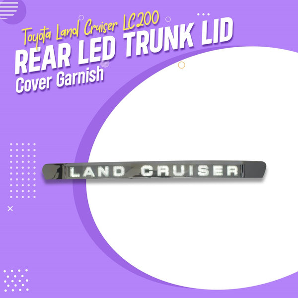 Toyota Land Cruiser LC200 Rear LED Trunk Lid Cover Garnish - Model 2015-2021