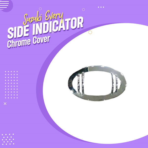 Suzuki Every Side Indicator Chrome Cover - Model 2005-2018