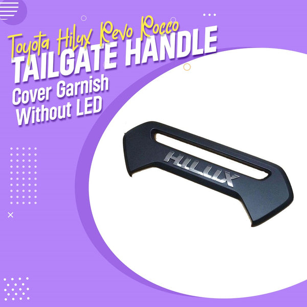 Toyota Hilux Revo/Rocco Tailgate Handle Cover Garnish Without LED