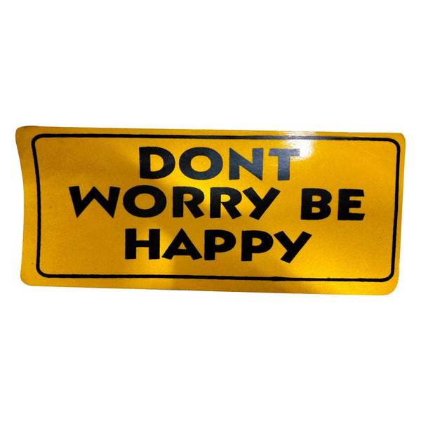 Dont Worry Be Happy Warning Sticker Yellow
