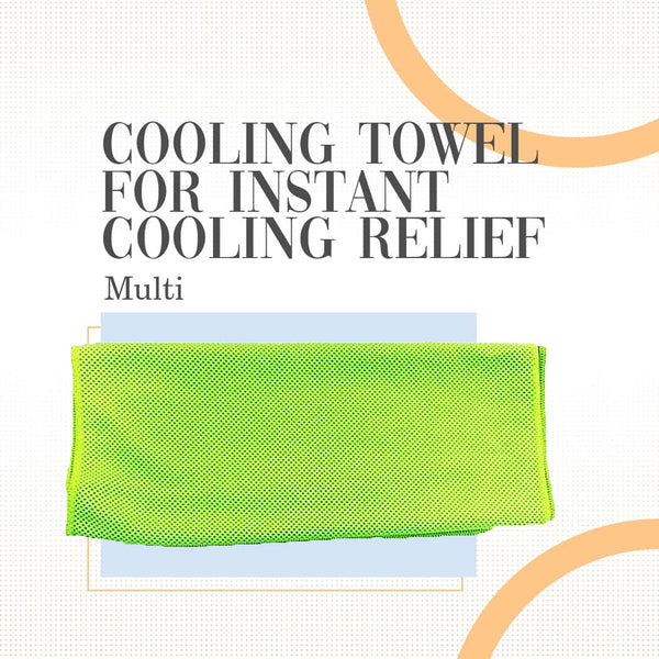 Cooling Towel For Instant Cooling Relief - Multi