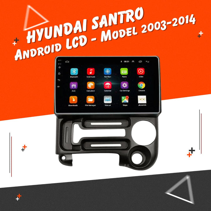 Hyundai Santro Android LCD Black 9 Inches - Model 2003-2014