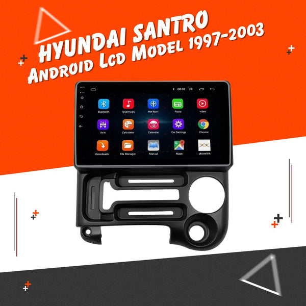 Hyundai Santro Android LCD Black 9 Inches - Model 1997-2003
