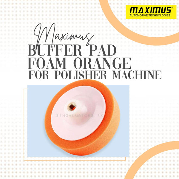 Maximus Buffer Pad Foam Orange for Polisher Machine