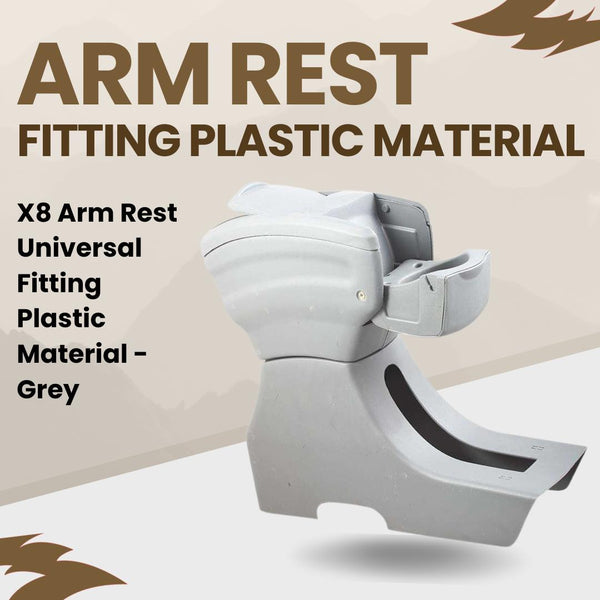 X8 Arm Rest Universal Fitting Plastic Material - Grey