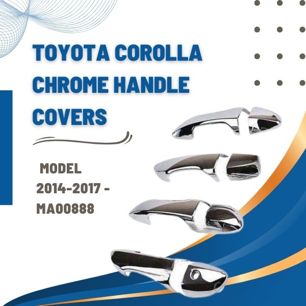 Toyota Corolla Chrome Handle Covers - Model 2014-2017