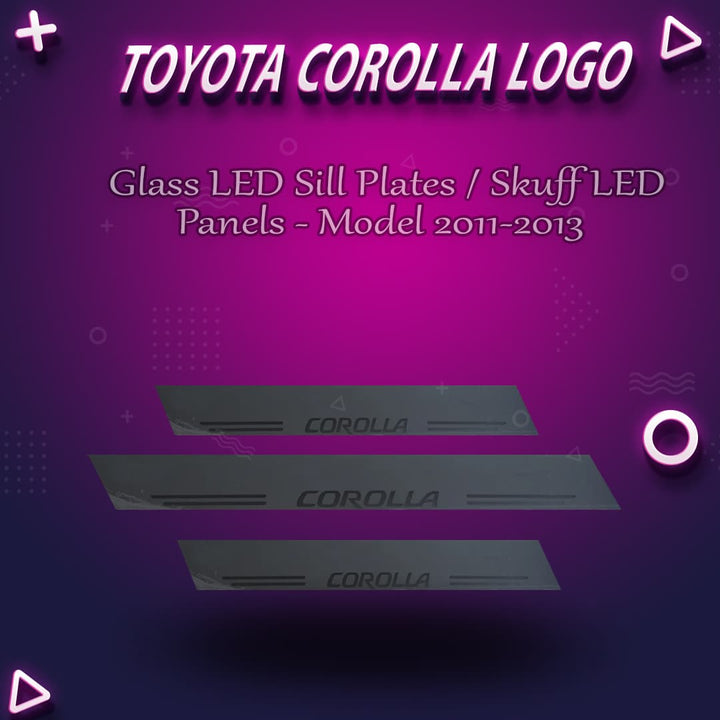 Toyota Corolla Glass LED Sill Plates / Skuff LED panels - Model 2011-2013