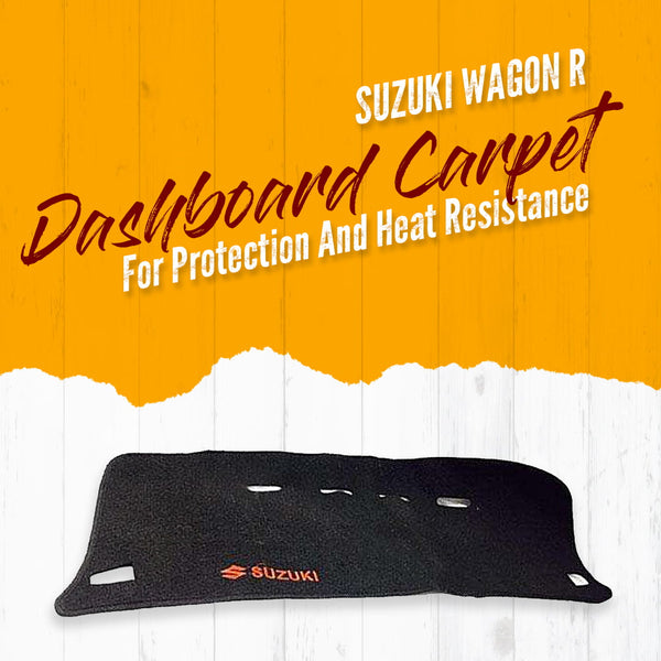 Suzuki Wagon R Dashboard Carpet For Protection and Heat Resistance