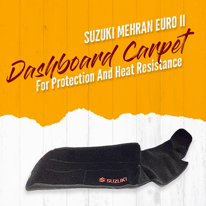 Suzuki Mehran Euro II Dashboard Carpet Black - Model 2007-2019