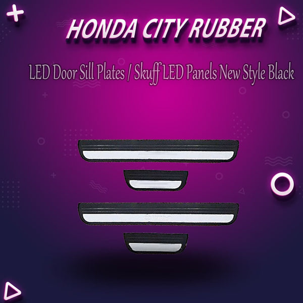 Honda City Rubber LED Door Sill Plates / Skuff LED Panels New Style Black With Chrome - Model 2009-2021