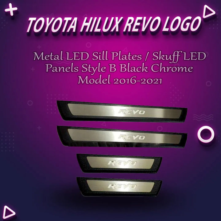 Toyota Hilux Revo Metal LED Sill Plates / Skuff LED panels Style B Black Chrome- Model 2016-2021