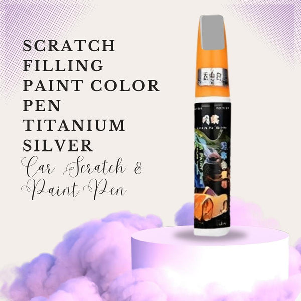 Scratch Filling Paint Color Pen Titanium Silver
