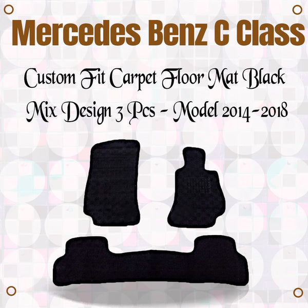 Mercedes Benz C Class Custom Fit Carpet Floor Mat Black Mix Design 4 Pcs - Model 2014-2018