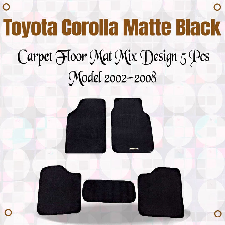 Toyota Corolla Matte Black Carpet Floor Mat Mix Design 5 Pcs - Model 2002-2008