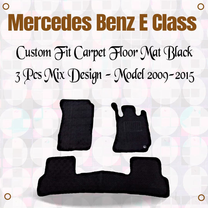 Mercedes benz E Class Custom fit Carpet Floor Mat Black 3 Pcs Mix Design - Model 2009-2015