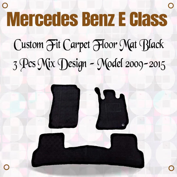 Mercedes benz E Class Custom fit Carpet Floor Mat Black 3 Pcs Mix Design - Model 2009-2015