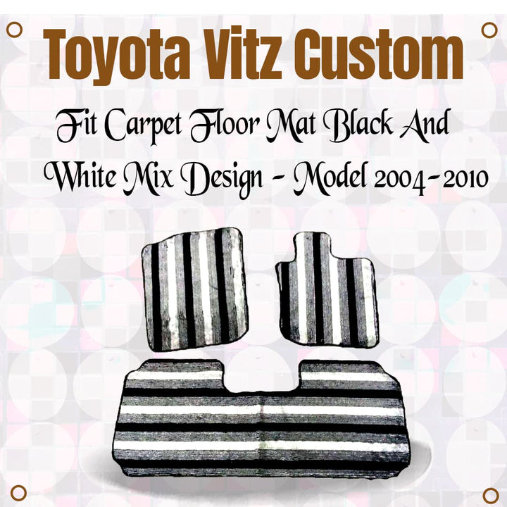 Toyota Vitz Custom Fit Carpet Floor Mat Black and White Mix Design - Model 2004-2010